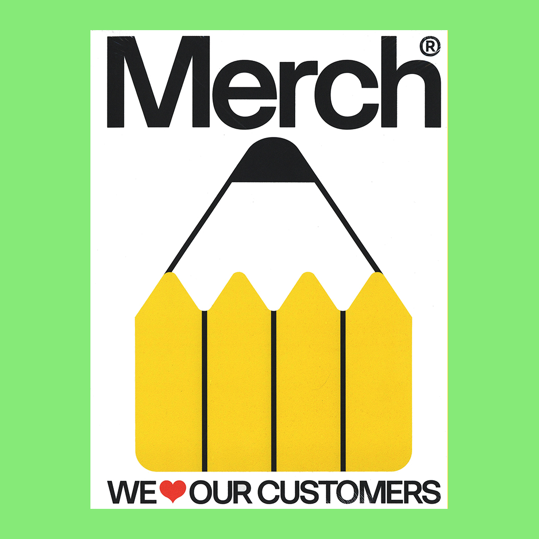 Merch: We Love Our Customers. A Collection of Design for Merchandising from Around the World