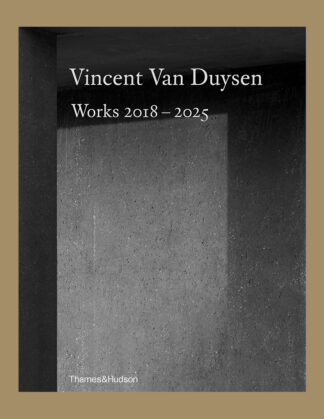 Vincent Van Duysen: Works 2018-2025 (English)