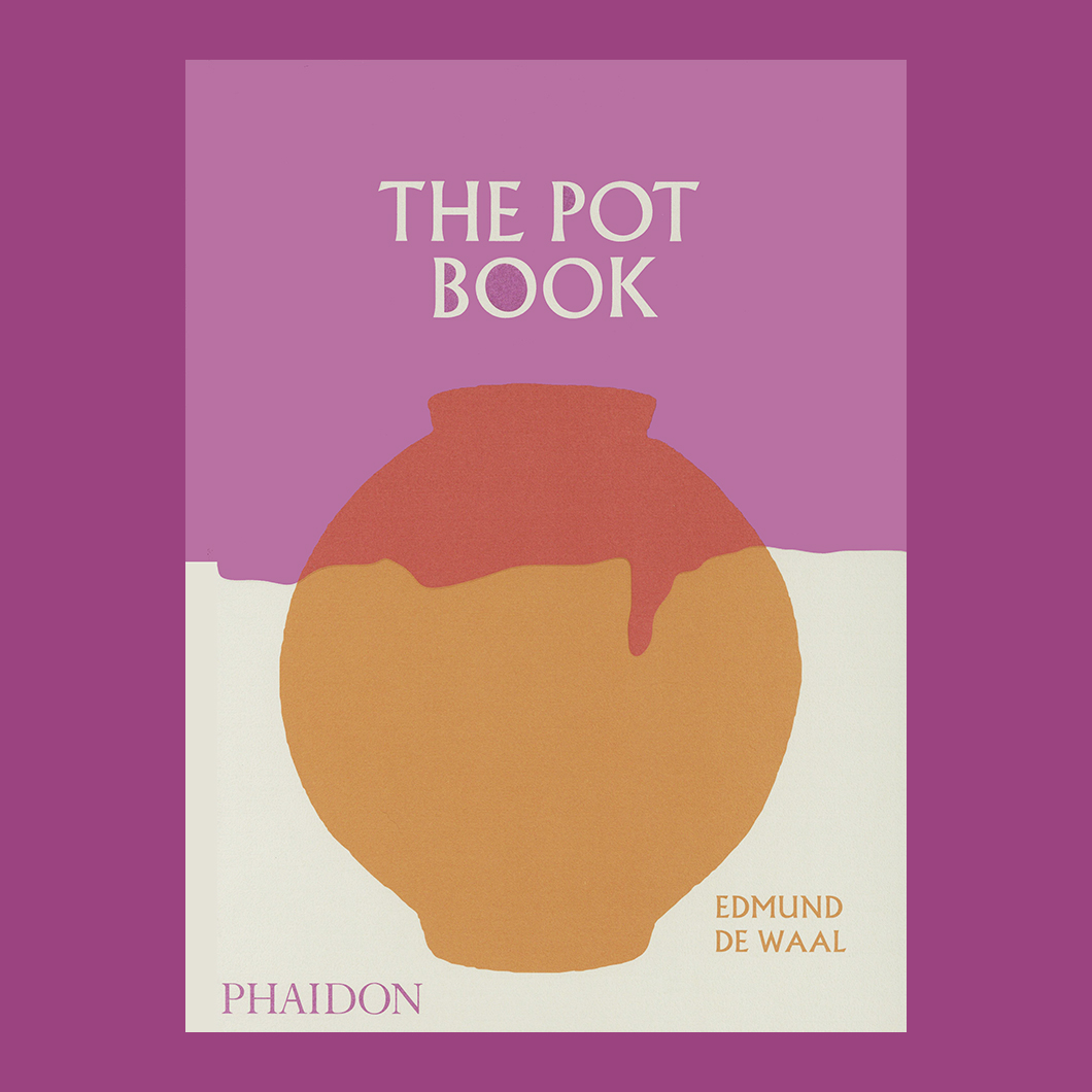 The Pot Book: A Global Survey of Ceramic Craft and Design