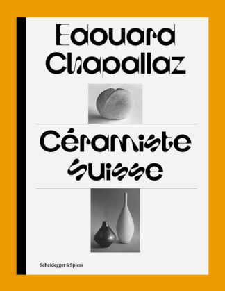 Eduard Chapallaz: Céramiste Suisse