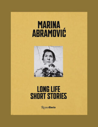 Marina Abramović: Long Life Short Stories