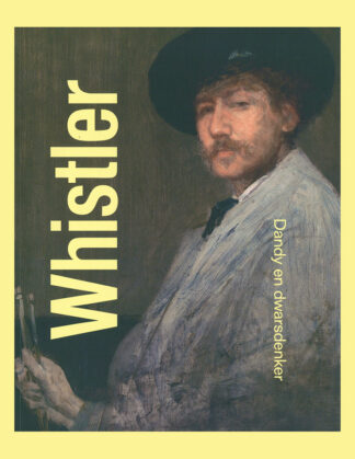 Whistler: Dandy en dwarsdenker