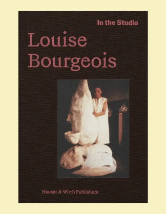In the Studio: Louise Bourgeois