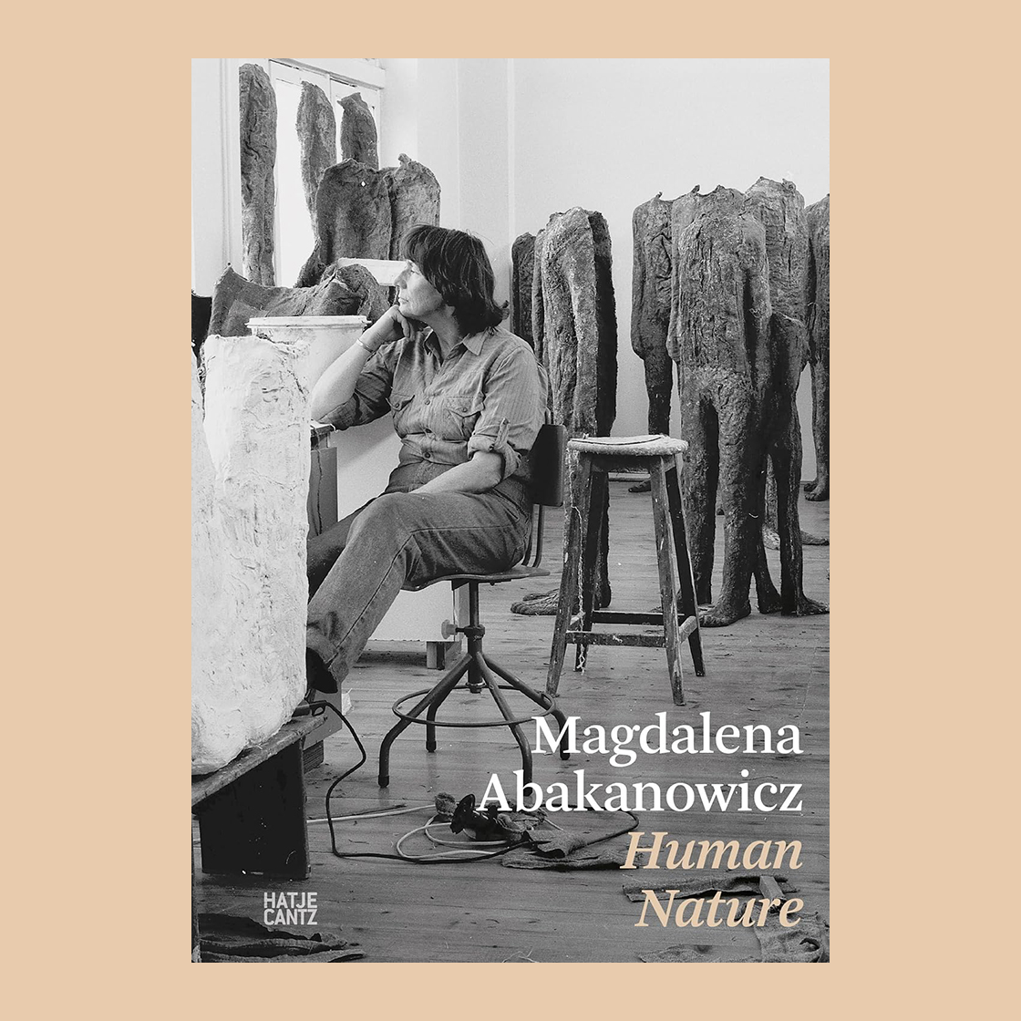 Magdalena Abakanowicz: Human Nature